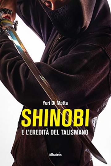 Shinobi e l’eredità del talismano